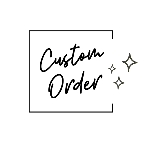 Custom Order 3 Series